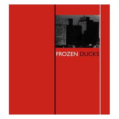 LP Frozen Ducks: Frozen Ducks LTD