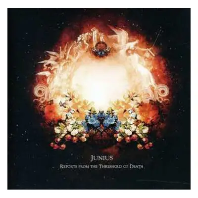 CD Junius: Reports From The Threshold Of Death