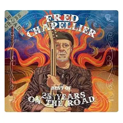 2CD Fred Chapellier: Best Of - 25 Years On The Road