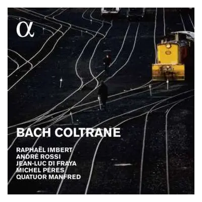 CD Raphaël Imbert Project: Bach Coltrane