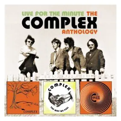 3CD Complex: Live For The Minute - The Complex Anthology