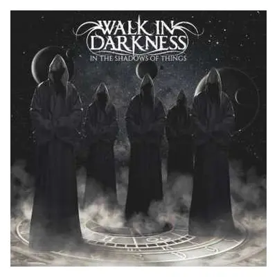 CD Walk In Darkness: In The Shadows Of Things