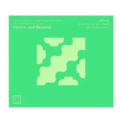 CD Affinità: Venice And Beyond