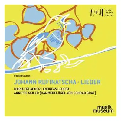 CD Johann Rufinatscha: Lieder