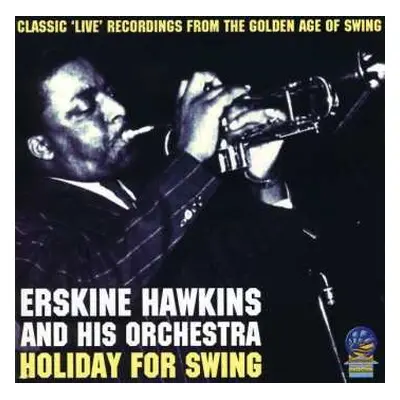 CD Erskine Hawkins And His Orchestra: Vol. 2 1940/1948 Holiday For Swing