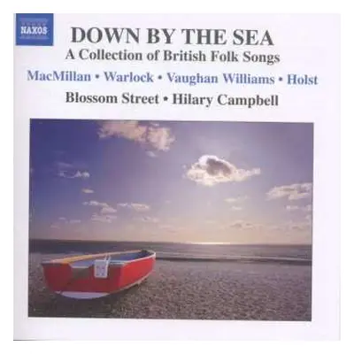 CD The Blossom Street Singers: Down By The Sea: A Collection Of British Folk Songs