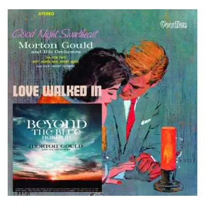 CD Morton Gould And His Orchestra: Beyond The Blue Horizon / Good Night Sweetheart / Love Walked