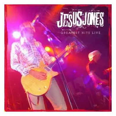 LP Jesus Jones: Greatest Hits Live