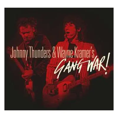 CD Johnny Thunders: Johnny Thunders & Wayne Kramer's Gang War!