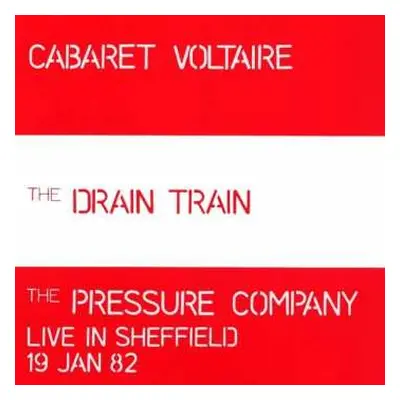 CD Cabaret Voltaire: The Drain Train / Live In Sheffield 19 Jan 82