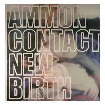 2LP AmmonContact: New Birth