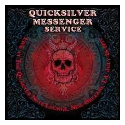 2CD Quicksilver Messenger Service: Live At The Quarter Note Lounge, New Orleans, LA, July 26 197