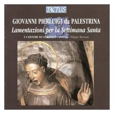 CD Giovanni Pierluigi da Palestrina: Lamentazioni Per La Settimana Santa