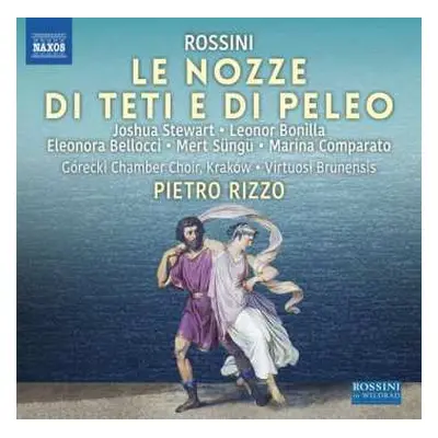 CD Gioacchino Rossini: Le nozze di Teti e di Peleo