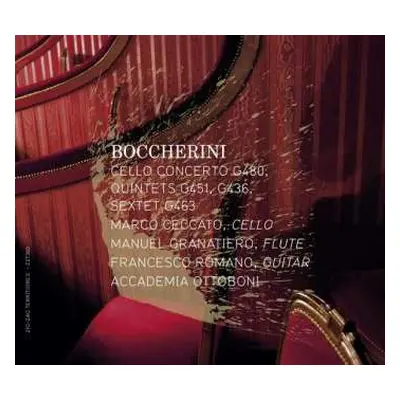 CD Luigi Boccherini: Cello Concerto G480, Quintets G451, G436, Sextet G463