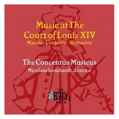 CD Concentus Musicus Wien: Music At The Court Of Louis XIV