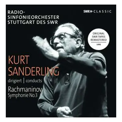 CD Sergei Vasilyevich Rachmaninoff: Kurt Sanderling Conducts Rachmaninov Symphonie No. 3