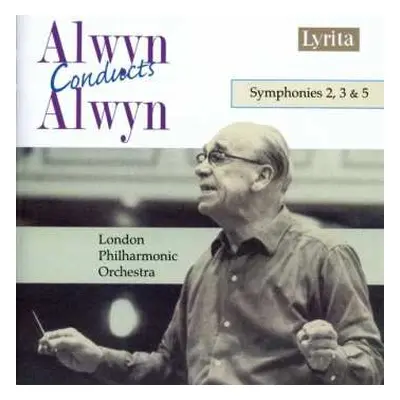 CD William Alwyn: Symphonien Nr.2,3,5