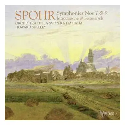 CD Louis Spohr: Symphonies Nos 7 & 9 - Introduzione & Festmarsch