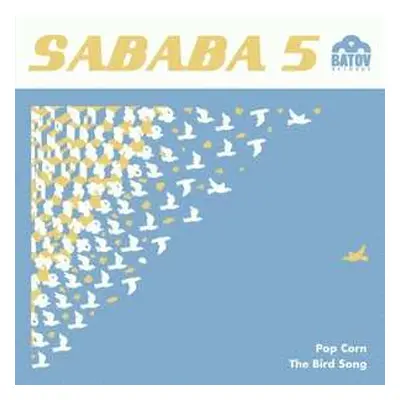 SP Sababa 5: Popcorn / The Bird Song LTD