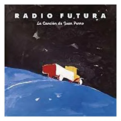 LP Radio Futura: La Canción De Juan Perro CLR