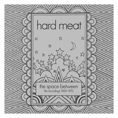 3CD Hard Meat: The Space Between – The Recordings 1969-1970