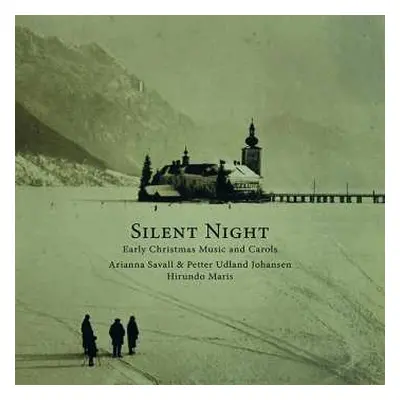 CD Arianna Savall: Silent Night (Early Christmas Music And Carols)