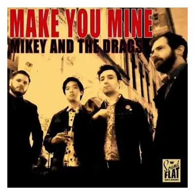 LP Mikey and The Drags: Make You Mine