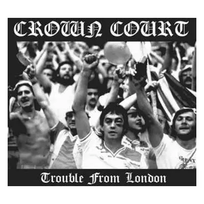 CD Crown Court: Trouble From London