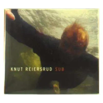 CD Knut Reiersrud: Sub