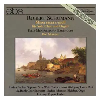 CD Robert Schumann: Robert Schumann - Missa Sacra