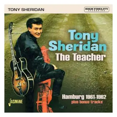 CD Tony Sheridan: The Teacher - Hamburg 1961-1962