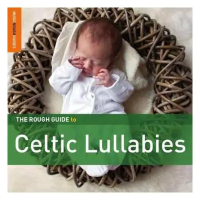 2CD Various: The Rough Guide To Celtic Lullabies