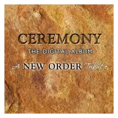 CD Various: Ceremony - The Digital Album - A New Order Tribute