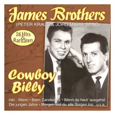 CD James Brothers: Cowboy Billy - Die Großen Erfolge. Cd