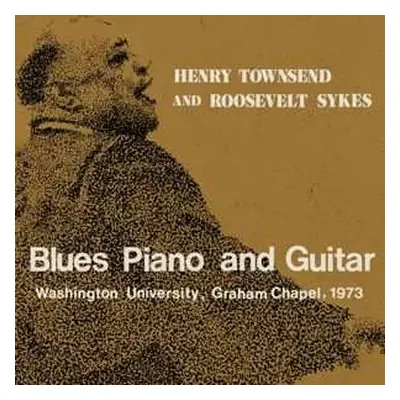 2CD Roosevelt Sykes: Blues Piano and Guitar, Washington University, Graham Chapel, 1973