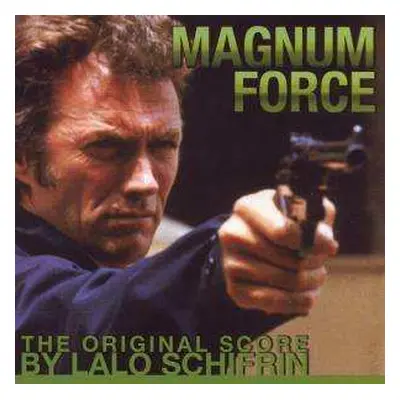 CD Lalo Schifrin: Magnum Force (The Original Score)