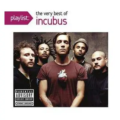 CD Incubus: Playlist: The Very Best Of Incubus