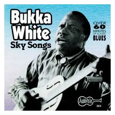 CD Bukka White: Sky Songs