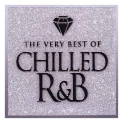 3CD Various: The Very Best Of Chilled R&B