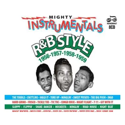 8CD Various: Mighty Instrumentals R&b Style 1956 - 1957 - 1958 - 1959