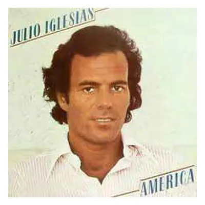 CD Julio Iglesias: America