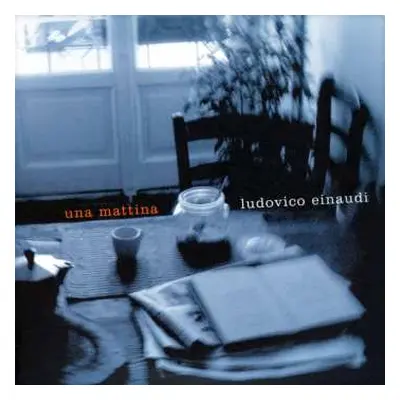 CD Ludovico Einaudi: Una Mattina