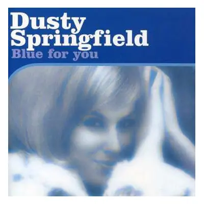 CD Dusty Springfield: Blue For You