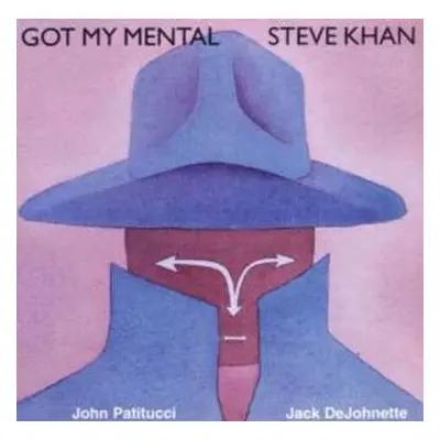 CD Steve Khan: Got My Mental