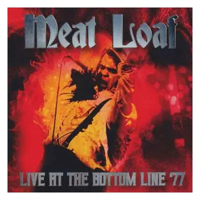 2CD Meat Loaf: Live At The Bottom Line, NY 28 Nov '77