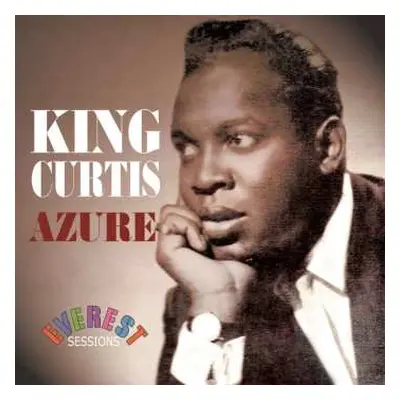 CD King Curtis And His Orchestra: Azure (Everest Sessions)