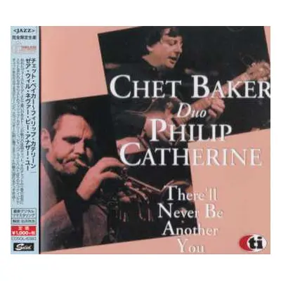 CD Chet Baker: There'll Never Be Another You LTD