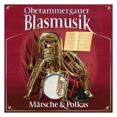 CD Oberammergauer Blasmusik: Märsche & Polkas