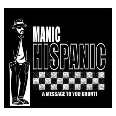 SP Manic Hispanic: Paisa / A Message To You Chunti